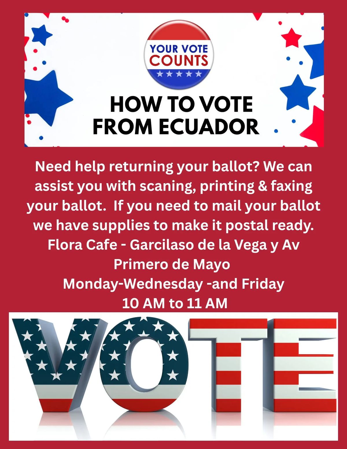 Voter assistance today! – to get your ballot! – return your ballot!